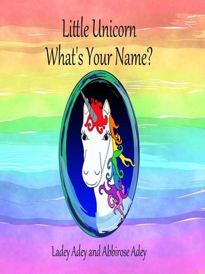 cover image of Little Unicorn--What's Your Name?